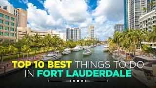 Fort Lauderdale Attractions: Top 10 Best Things To Do