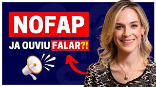 NOFAP: SABE O QUE É? JA OUVIU FALAR NESTE MOVIMENTO MUNDIAL? | UMA VISÃO MÉDICA!