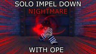 [GPO] SOLO IMPEL DOWN NIGHTMARE WITH OPE