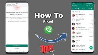 you need the official whatsapp to use this account hindi 100%fixed