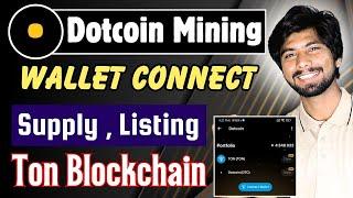 Dotcoin wallet connect Today | dotcoin telegram airdrop, Dot Coin Listing Supply