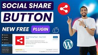 How To Add Social Sharing Buttons Using Free Plugin For Wordpress Website | Free New Plugin