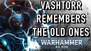 Vashtorr Recites the War in Heaven Warhammer 40k