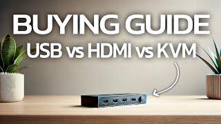 USB vs HDMI vs KVM Switch: The Ultimate Buying Guide