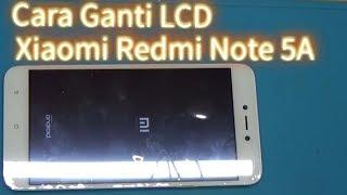 Xiaomi Redmi Note 5A ganti LCD