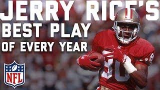 Jerry Rice's BEST PLAY from EVERY YEAR of His Career | NFL Highlights