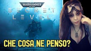 Cosa penso dell'episodio di SECRET LEVEL su WARHAMMER 40.000