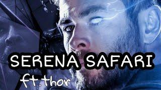 Serena Safari || THOR (marvel)