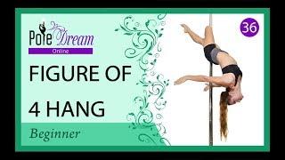 36 - Figure of 4 Hang / Layback - pole dance move