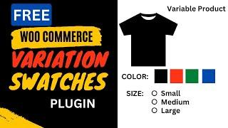 Free WooCommerce Variation Swatches plugin | Custom Color, size, images, button attributes