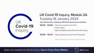 UK Covid -19 Inquiry - Module 2A Hearing PM - 16 January 2024