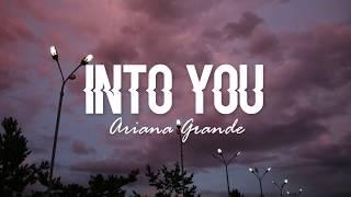 Into You - Ariana Grande (Lyrics)