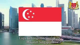 Lagu Kebangsaan Singapura "Majulah Singapura"