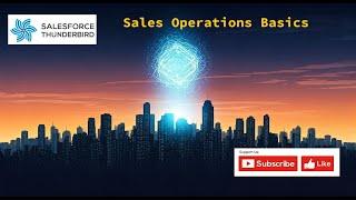 Sales Operations Basics | Get to Know Sales Operations