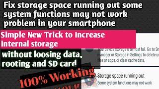 How to fix storage space running out some system functions may not work problem in your smartphone.