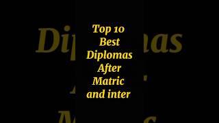 Top 10 Best Diplomas After Matric And Inter | best Diplomas in Pakistan easy earning