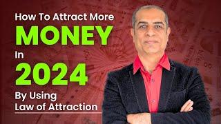 How to Attract More Money in 2024 Using Law of Attraction || Mitesh Khatri
