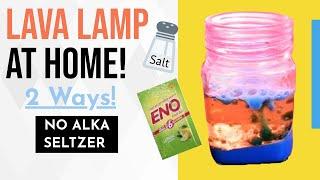 How to make a Lava Lamp | With Eno and Salt | 2 Ways | No alka seltzer