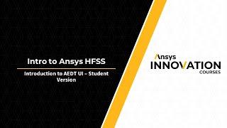 Intro to Ansys Electronics Desktop Student UI