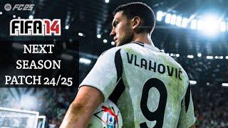 FIFA - 14 NEXT SEASON PATCH 24/25 | ALL-IN-ONE MEGA PACK UPDATE | 2024