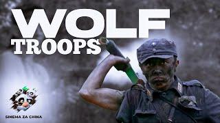 WOLF TROOPS IMETAFSILIWA KISWAHILI FULL MOVIE 2024 #newmovies2024 #trending