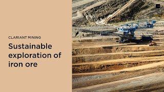 Clariant Mining - Sustainable exploration of iron ore