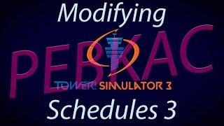 Tower! Simulator 3 - #13 Modifying a Schedule Part 3