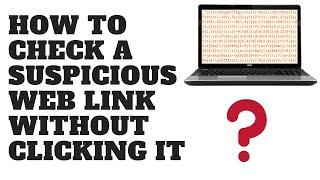 How to Check a Suspicious Web Link Without Clicking It