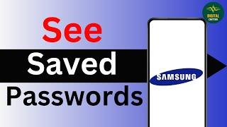 How To View Saved Passwords on Samsung Galaxy Phones ?