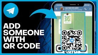 How To ADD Someone On Telegram With QR Code (Easy Guide)