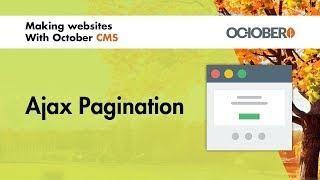 Making Websites With October CMS - Part 43 - Ajax Pagination
