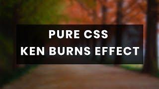 Pure css ken burns effect | css animation tutorial