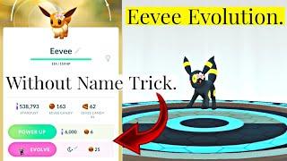 How to evolve EEVEE into UMBREON without NAME TRICK in Pokemon Go | Eevee Evolutions Pokemon Go