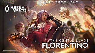 Florentino: Hero Spotlight | Gameplay - Arena of Valor | TiMi