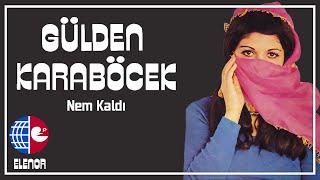 Gülden Karaböcek - Nem Kaldı (45'lik Plak Kayıtları)