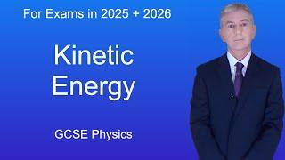 GCSE Physics Revision "Kinetic Energy"