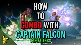 How to Combo With Captain Falcon (Fastfallers) - Super Smash Bros. Melee