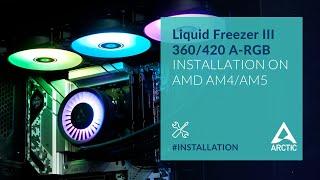 Liquid Freezer III 360/420 A-RGB – Installation on AMD