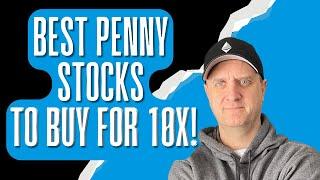 BEST PENNY STOCKS TO BUY NOW THAT COULD GO 10X QUICKLY! (TOP GROWTH STOCKS 2024)