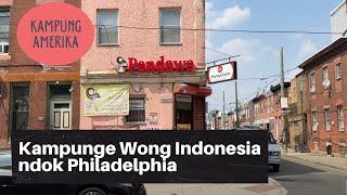 Kampung Amerika: Kampunge Wong Indonesia ndok Philadelphia