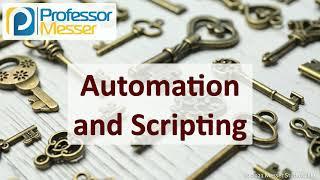 Automation and Scripting - SY0-601 CompTIA Security+ : 2.3