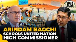 India’s UN Ambassador Arindam Bagchi schools UN HC Turk says Indian elections were 'unwarranted'