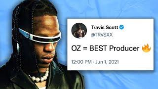 Why Is Travis Scott So Addicted To OZ's Production?!