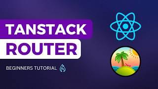 Tanstack Router Tutorial - Routing, Lazy Loading, Data Fetching, Params...