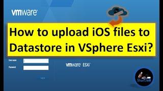 How to Add ISO Files to Datastore in VMware vSphere ESXi  Shafi360