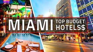The 10 Best Budget HOTELS in MIAMI - Florida | Affordable Hotels in Miami Florida