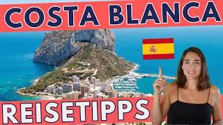 Reisetipps Costa Blanca, Spanien  | Benidorm, Alicante, Calpe, Altea, Javea | Sonne das ganze Jahr