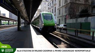 Alla stazione Milano Cadorna il primo treno Caravaggio aeroportuale con destinazione Malpensa