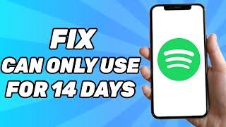 FIX: You Can Only Use Spotify Abroad for 14 Days | Problem Solved