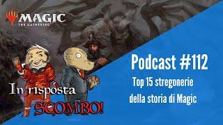 Top 15 stregonerie della storia di Magic [In risposta scombo mtg podcast]